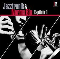 Jazztronik & Norma Blu Capitolo 1