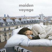 MAIDEN VOYAGE(ʏ)