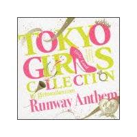 TOKYO GIRLS COLLECTION 10th Anniversary Runway Anthem(ʏ)