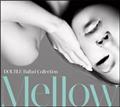 DOUBLE Ballad Collection Mellow(ʏ)