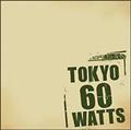TOKYO60WATTS