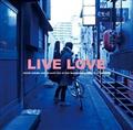 LIVE LOVE(DVDt)