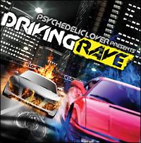 PSYCHEDELIC LOVER presents -DRIVING RAVE-/IjoX̉摜EWPbgʐ^