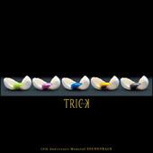 TRICK 10th Anniversary Memorial Soundtrack/Tg-TV(My)̉摜EWPbgʐ^