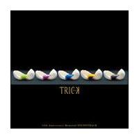 TRICK 10th Anniversary Memorial Soundtrack | ＴＶサントラ | 宅配CD