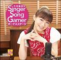 䖃Singer Song Gamer {[iXXe[W