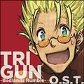TRIGUN Badlands Rumble �I���W�i���T�E���h�g���b�N