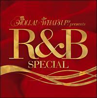 HOLLA!~WHAT'S UP? presents R&B SPECIAL/IjoX̉摜EWPbgʐ^