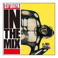 DJ FUMIYA IN THE MIX
