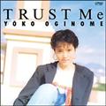 TRUST Me