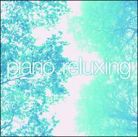 !! piano reluxing