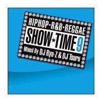 SHOW TIME 9 Mixed By DJ RYO-Z & TSURU