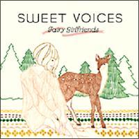 SWEET VOICES-FAIRY GIRLFRIENDS-