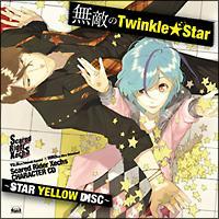 Scared Rider Xechs CHARACTER CD�`STAR YELLOW DISC�` �w���G��Twinkle��Star�x