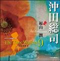 オリジナル朗読CD The Time Walkers 9 沖田総司