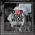 DUB REBEL WISE