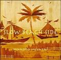 Slow Beach Side
