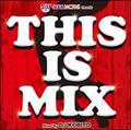 THIS IS MIX