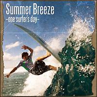 Summer Breeze -one surfer's day-/IjoX̉摜EWPbgʐ^
