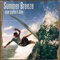 Summer Breeze -one surfer's day-