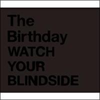 WATCH YOUR BLINDSIDE