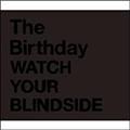WATCH YOUR BLINDSIDE