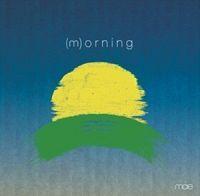 (M)ORNING