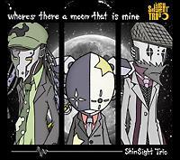 wheres there a moon that is mine