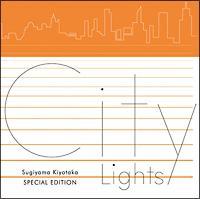 Sugiyama Kiyotaka SPECIAL EDITION City Lights