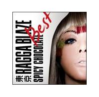 SPICY CHOCOLATE】 東京RAGGA BLAZE BEST | レゲエ | 宅配CDレンタルのTSUTAYA DISCAS