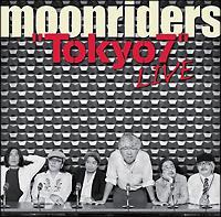 ARCHIVES SERIES VOL.6 moonriders LIVE at SHIBUYA 2010.3.23 gTokyo7h