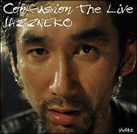 �yMAXI�zConfusion The Live(�}�L�V�V���O��)