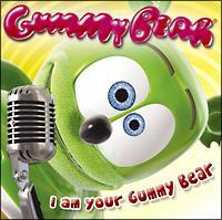 I AM YOUR GUMMY BEAR