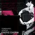 EXOTIC CHOPIN