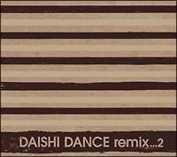 DAISHI DANCE remix...2/DAISHI DANCẺ摜EWPbgʐ^