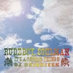 RUDE BOY,SOUL MAN-IT'S A REGGAE THING!! - Mixed by DJ DAISHIZEN/C^[iVi`QG`̉摜EWPbgʐ^