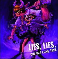 yMAXIzLIES, LIES.(ʏ)(}LVVO)/DREAMS COME TRUẺ摜EWPbgʐ^