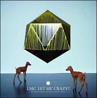 yMAXIzLET ME' CRAZY!!(ʏ)(}LVVO)
