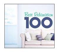 ベスト・リラクゼーション100【Disc.3&Disc.4】/リラクゼーション/ヒーリングの画像・ジャケット写真
