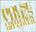 HOUSE VIBES COLLECTION