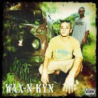 WAX-N-KYN!