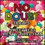 NO DOUBT TRACKS SWEETNESS BEST COLLECTION DJ PSYCHO from PURPLE REVEL MIX