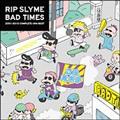 BAD TIMES(ʏ)