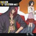 [BLEACH"B"STATION] VOL.1 RADIO DJCD