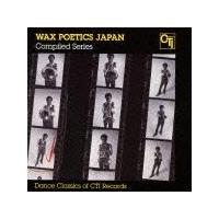Wax Poetics Japan Compiled Series Dance Classics of CTI Records/IjoX̉摜EWPbgʐ^