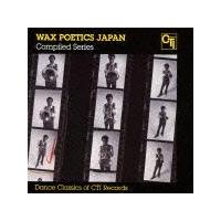 Wax Poetics Japan Compiled Series Dance Classics of CTI Records