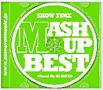SHOW TIME MASH UP BEST Mixed By DJ SHUZO