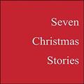 Seven Christmas Stories