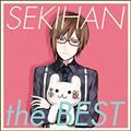 SEKIHAN the BEST