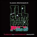 D.L presents : Official Bootleg Mix-CD "ILLDWELLERS" g.k.a ILLMATIC BUDDHA MC'S